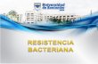 Resistencia bacteriana presentación