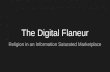 The digital flaneur