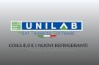 Unilab srl - Focus sui nuovi refrigeranti - Conferenza tecnica "COILS 8.0 e i nuovi refrigeranti"