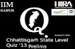 Chhattisgarh State Level India Quiz - 2013 College Prelims