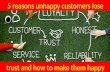5 reasons unhappy customers lose trust and how to make them happy