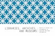 Libraries, Archives, Museums discussion - MCN 2015