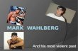 The secrets of Mark Wahlberg
