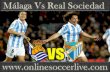 can I watch Real Sociedad vs Malaga live Football on 3 Oct 2015