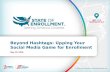 Beyond Hashtags: Upping Your Social Media Game for Enrollment