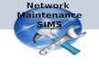 Maintenance Network