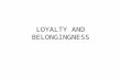 Life Skills Module 3 - Loyalty and Belongingness
