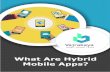 What Are Hybrid Mobile Apps?