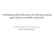 Facilitating Data Discovery & Sharing Among Agricultural Scientific Networks, by Nikos Manouselis
