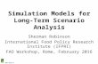 Simulation Models for Long-Term Scenario Analysis