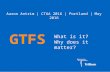 CTAA 2016 Portland - Aaron Antrim - GTFS - What is it? Why does it matter?