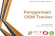 06b.  Menggunakan OSM Tracker