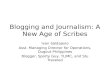 Blogging and Journalism: A New Age of Scribes