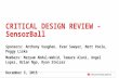 Critical Design Review and Report