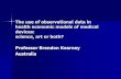 Brendon Kearney - Panel Session - HealthPACT: Choosing The Right Assessment Method For Non-Drug Technologies: Observational Studies vs. Randomised Control Trials (RCT)