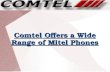 Comtel offers a wide range of mitel phones