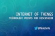 Internet of Things Technology Points for discussion
