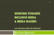 Towards Inclusive Media & Media Makers