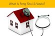 What is feng shui and vastu