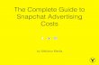 Snapchat Advertising Costs - The Complete Guide to Ad Offerings, Campaigns, Influencers, and More