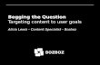 Begging the Question: Targeting Content to User Goals