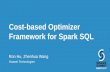 Cost-Based Optimizer Framework for Spark SQL: Spark Summit East talk by Ron Hu and Zhenhua Wang