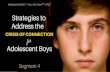 The Crisis of Connection for Adolescent Boys: Segment 4