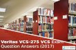 Veritas VCS 275 VCS Exam Question Answers (2017)