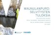 Maunulanpuron ennallistamiseksi tehdyt selvitykset // Päivi Islander, Rakennusvirasto & Milja Vepsäläinen, Vahanen