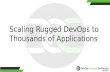 Scaling Rugged DevOps to Thousands of Applications - Panel Discussion