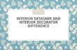 Interior designer and interior decorator difference