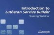 Introduction to Lutheran Service Builder