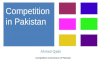 Day 1 Intro to CCP and Competition Law in Pakistan