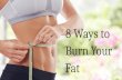 8 ways to burn your fat