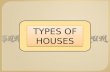 Types of houses - Pre School Education