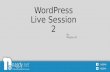 Learn WordPress - Live Session 2 Slides