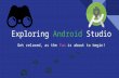 Exploring Android Studio