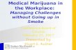 Conference Board of Canada Presentation: Medical marijuana in the workplace