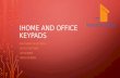 iHome and Office Keypad Range