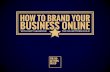 How To Brand Your Business Online