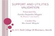 Support utilities validation.pptx (asmita magare)