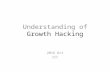 Understanding of growth hacking 01