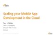 Scaling your Mobile App Development in the Cloud - DevNexus