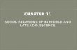 Social Relationship in Middle and Late Adolescence