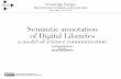 Semantic annotation of digital libraries. A model for science communication