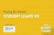 Student Loans 101 - It's a Money Thing