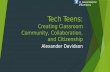 Tech Teens: Creating Classroom Community, Collaboration, and Citizenship