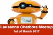 Lausanne Chatbots Meetup Kickoff - March 2017
