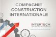 «INTERTECH» est une compagnie construction internationale