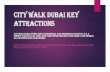 City Walk Dubai key attractions